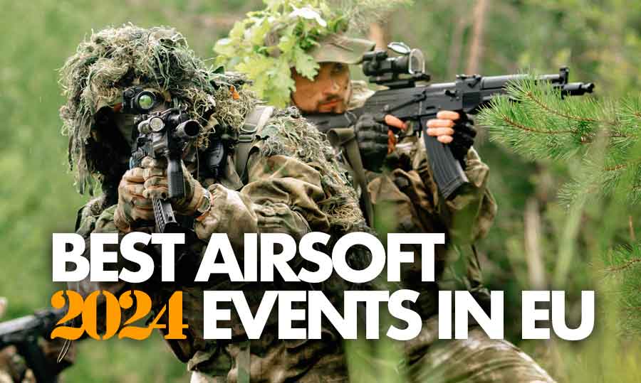Best airsoft events in Europe